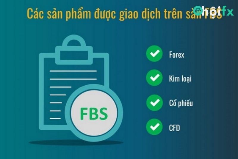 Sản phẩm giao dịch tại FBS