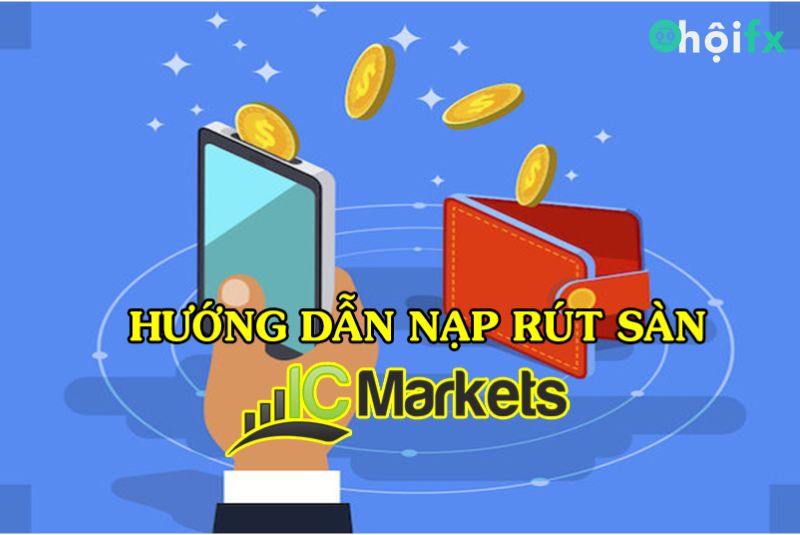  nạp và rút tiền tại ICMarkets 